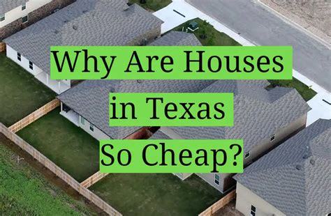 why are the houses in texas so cheap